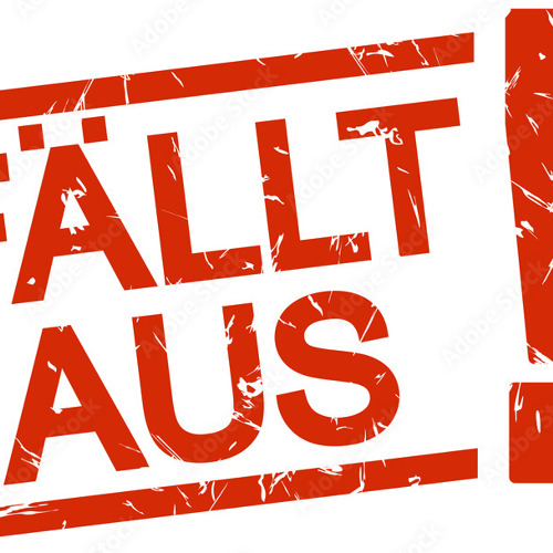 Ausfall Arbeitseinsatz am 30.05.2026